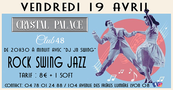 100% DANSES SWING AU "CRISTAL PALACE" A LYON 8