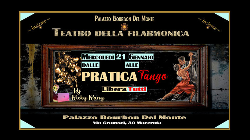 PraticaLiberaTutti💃Tande e cortine. Dalle 21 alle 24. Il Mercoledì Tango in Filarmonica-Macerata💋