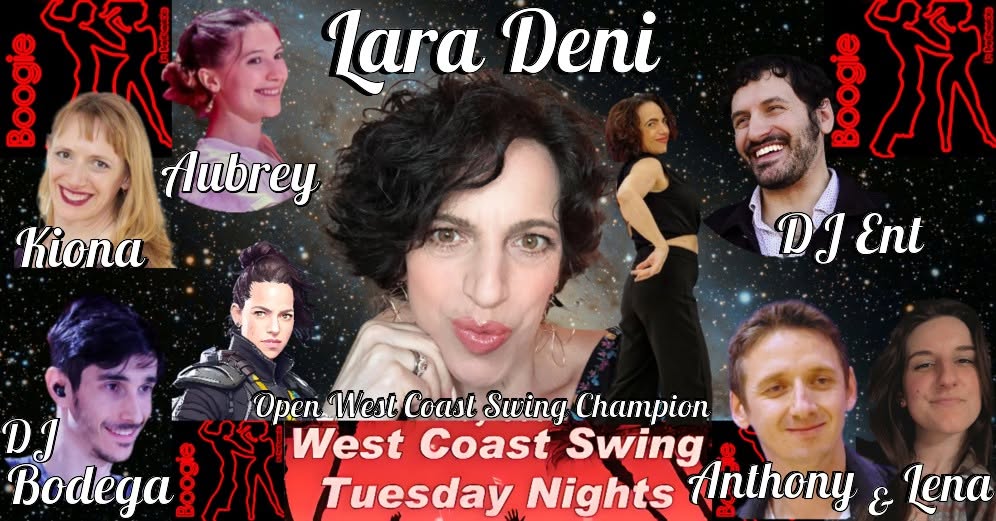 WC Swing Tuesdays w Open Champion LARA DENI, Anthony, Lena, Kiona, Aubrey, DJ Ent, DJ Bodega & You!