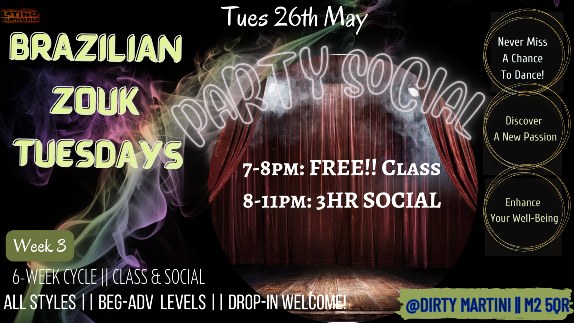 Brazilian Zouk 'PARTY-SOCIAL' (Tues 14th July) FREE Class (7-8pm) +3HR SOCIAL Drop-In Welcome!