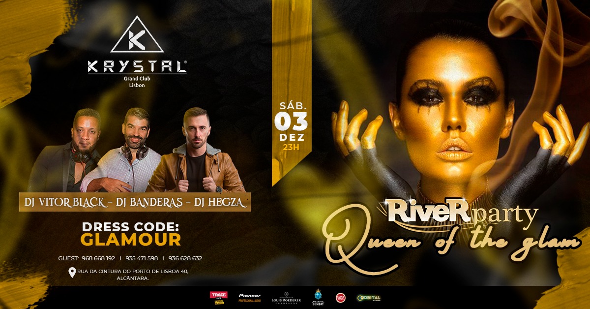 ❤ River Party ❥ Queen of Glam ❥ Sábado 3 Dezembro ❥ Krystal Grand Club ❤