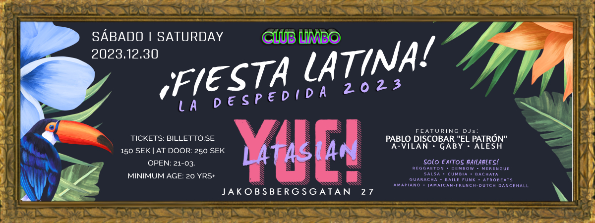 LÖR 30 DEC 🍹 FIESTA LATINA "La Despedida 2023" 🍹 CLUB LIMBO 🍹 YUC LATASIAN 💃 4 DJs 🕺 VIP LOUNGE