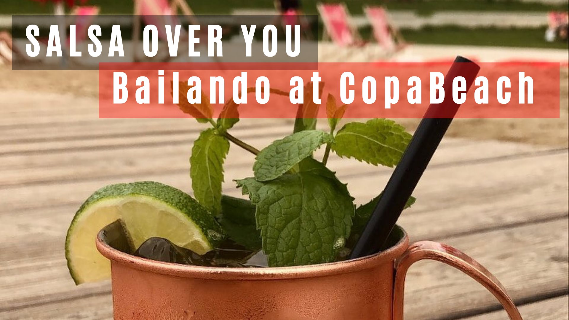 Salsa Over You Bailando at CopaBeach