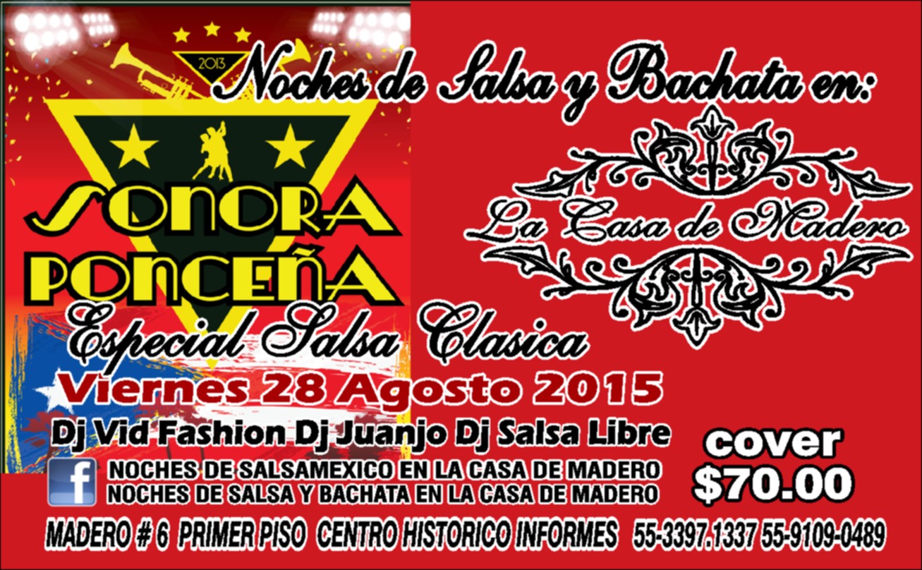 Noches de Salsa & Bachata en La Casa de Madero 28 Agosto