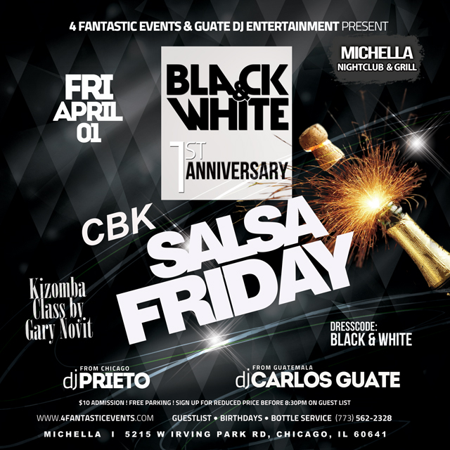 Black White 1yr Annversary CBK Salsa Friday@ Michella’s