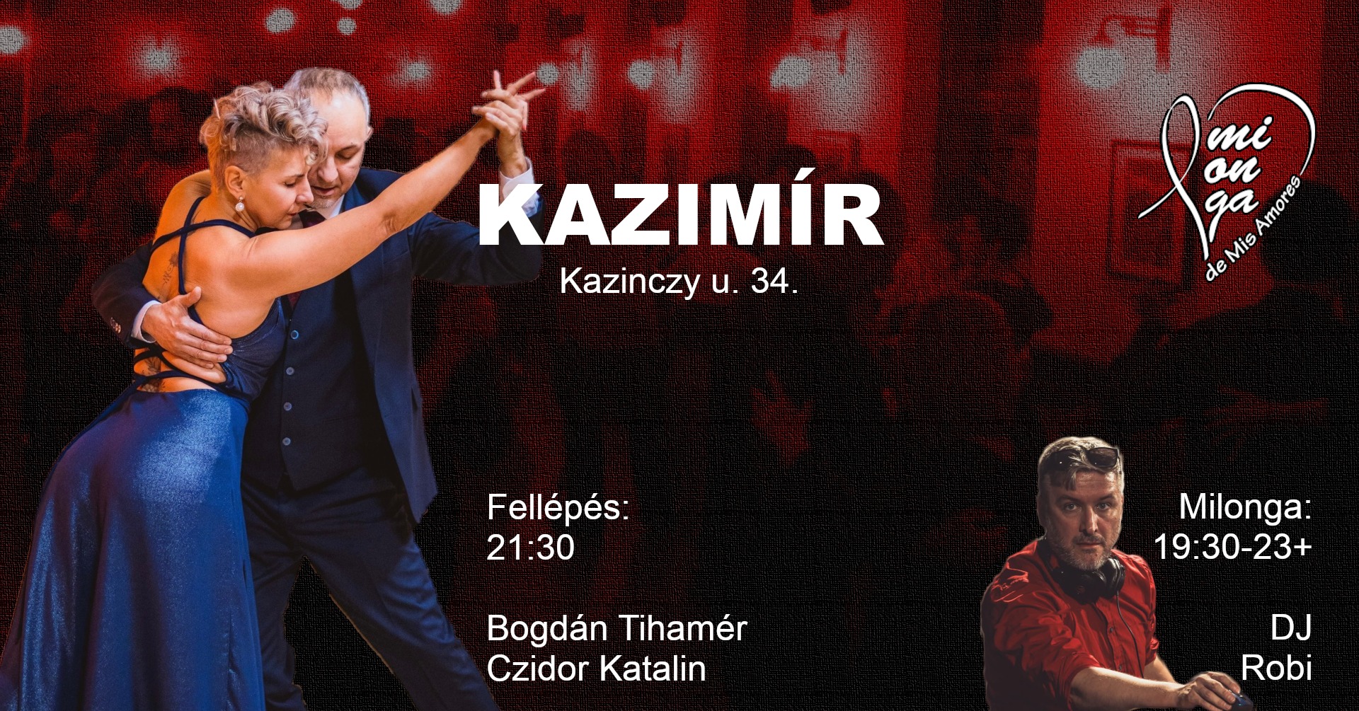 KAZIMÍR Milonga de Mis Amores - fellép Bogdán Tiha és Czidor Kati!