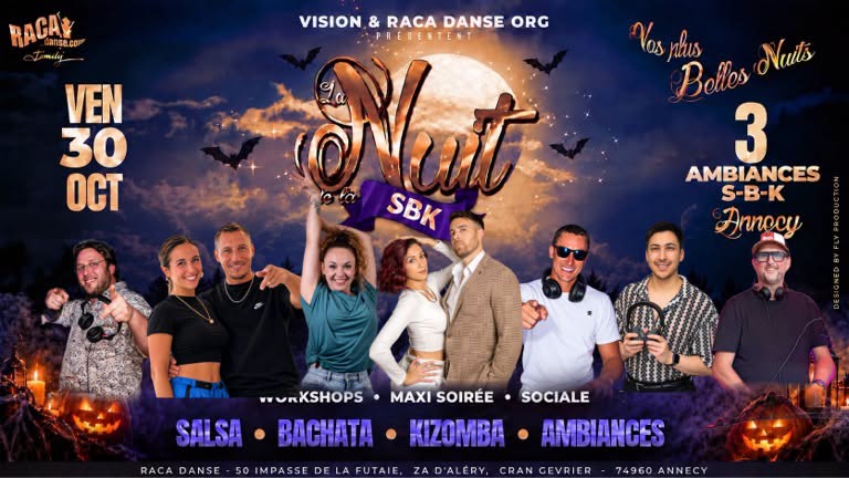 NUIT SBK Annecy - Vendredi 30 Octobre "Vos plus belles Nuits"