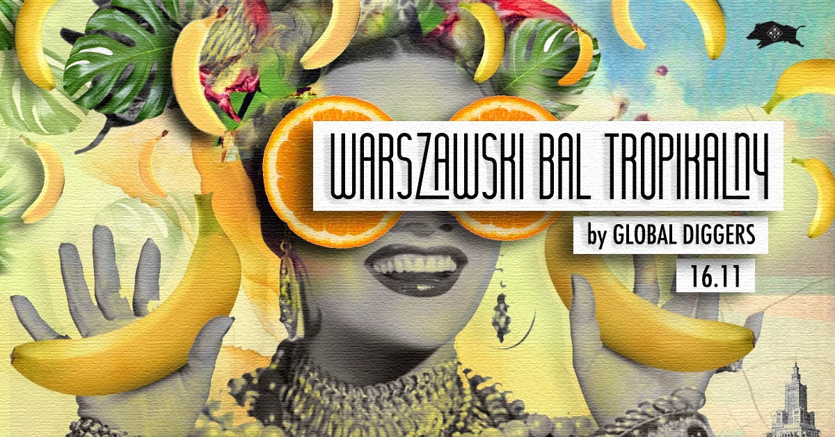 Warszawski Bal Tropikalny I DZiK I 16.11