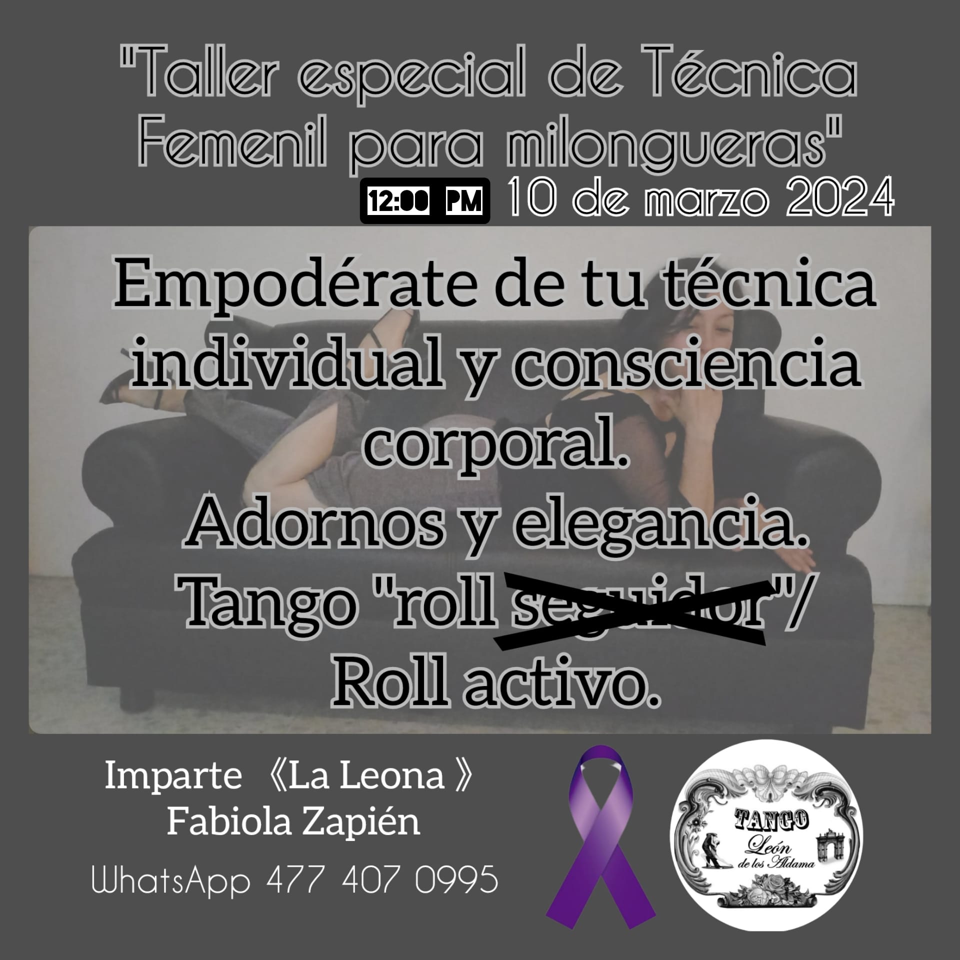 Taller Especial de Técnica Femenil para Milongueras domingo 10 de marzo 2024