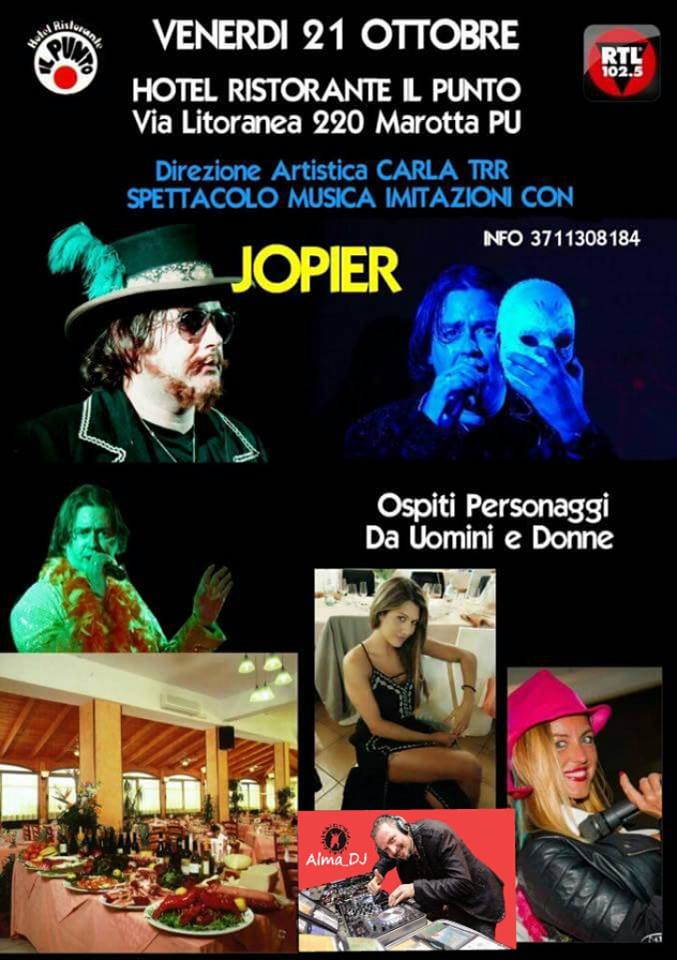 21 Ottobre Grande Serata- Spettacolo Cabaret Con Jopier E Latino Americano Con Dj Alma De Fuego