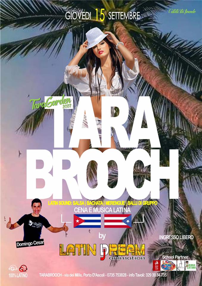Giovedì 15 Settembre Tarabrooch Passion Latina SPECIAL GUEST DOMINGO BY LATIN DREAM