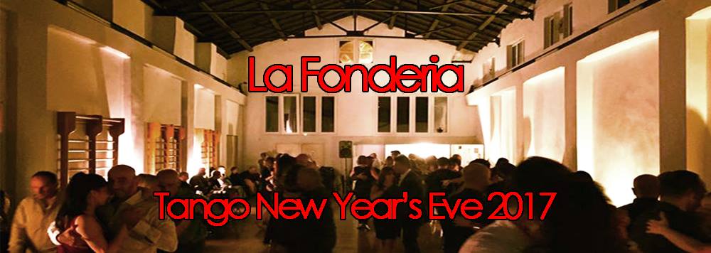 La Fonderia - Tango New Year's Eve 2017