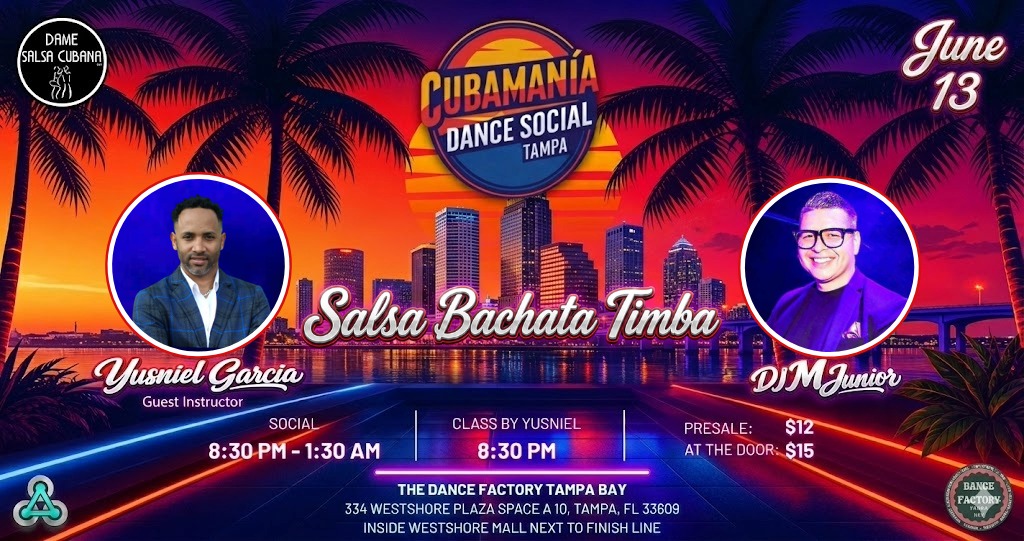 Cubamania Dance Social @The Dance Factory Tampa - June