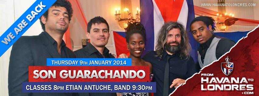 THE CUBAN CAMDEN RETURN THIS THURSDAY 9 JANUARY WITH SON GUARACHANDO BAND
