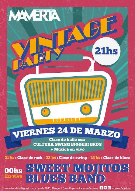 Vintage Party! ☆ CulturaSwing + SweetMojitosBluesBand! ☆ 24Marzo