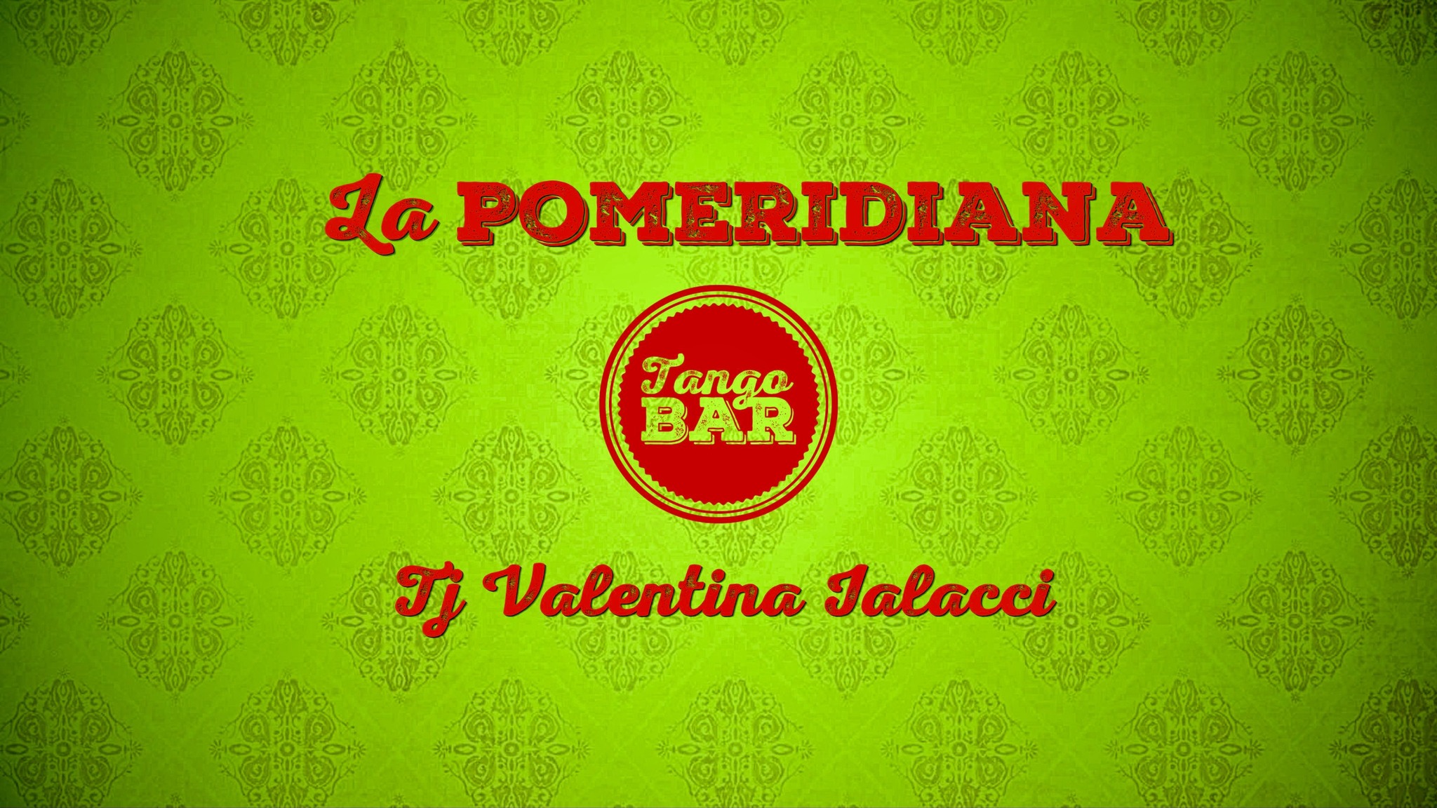 La Pomeridiana - Tj Valentina Ialacci