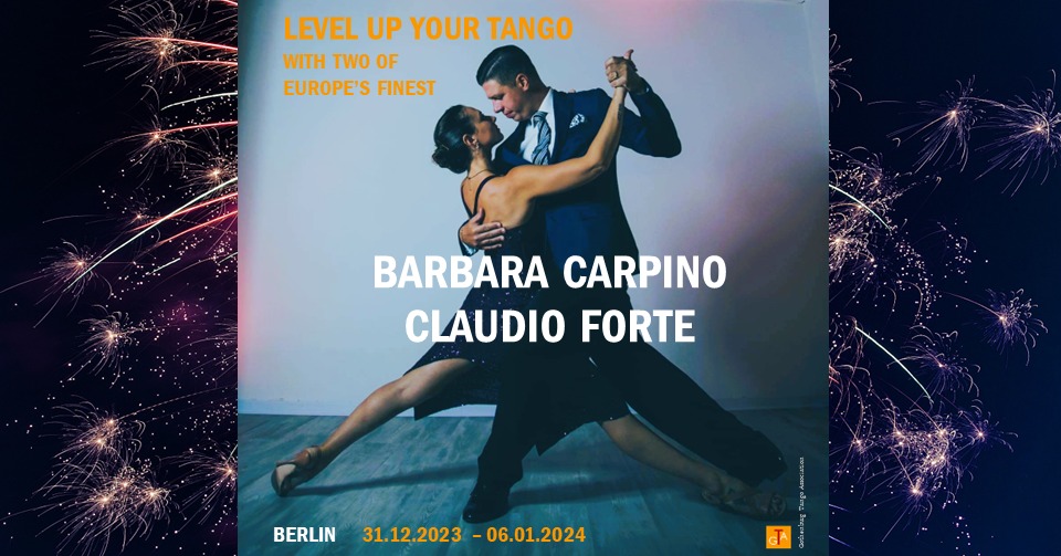 Seminar Week with Two Of Europe's Finest - Barbara Carpino & Claudio Forte @Berlin