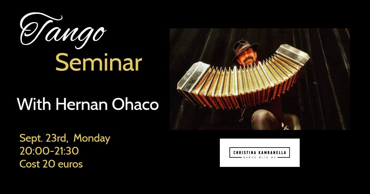 Tango Seminar With Hernan Ohaco from Argentina