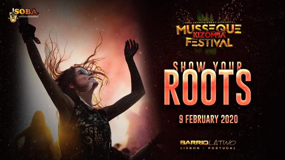 Musseque Kizomba Festival Show Your Roots - Domingo 9 no Barrio