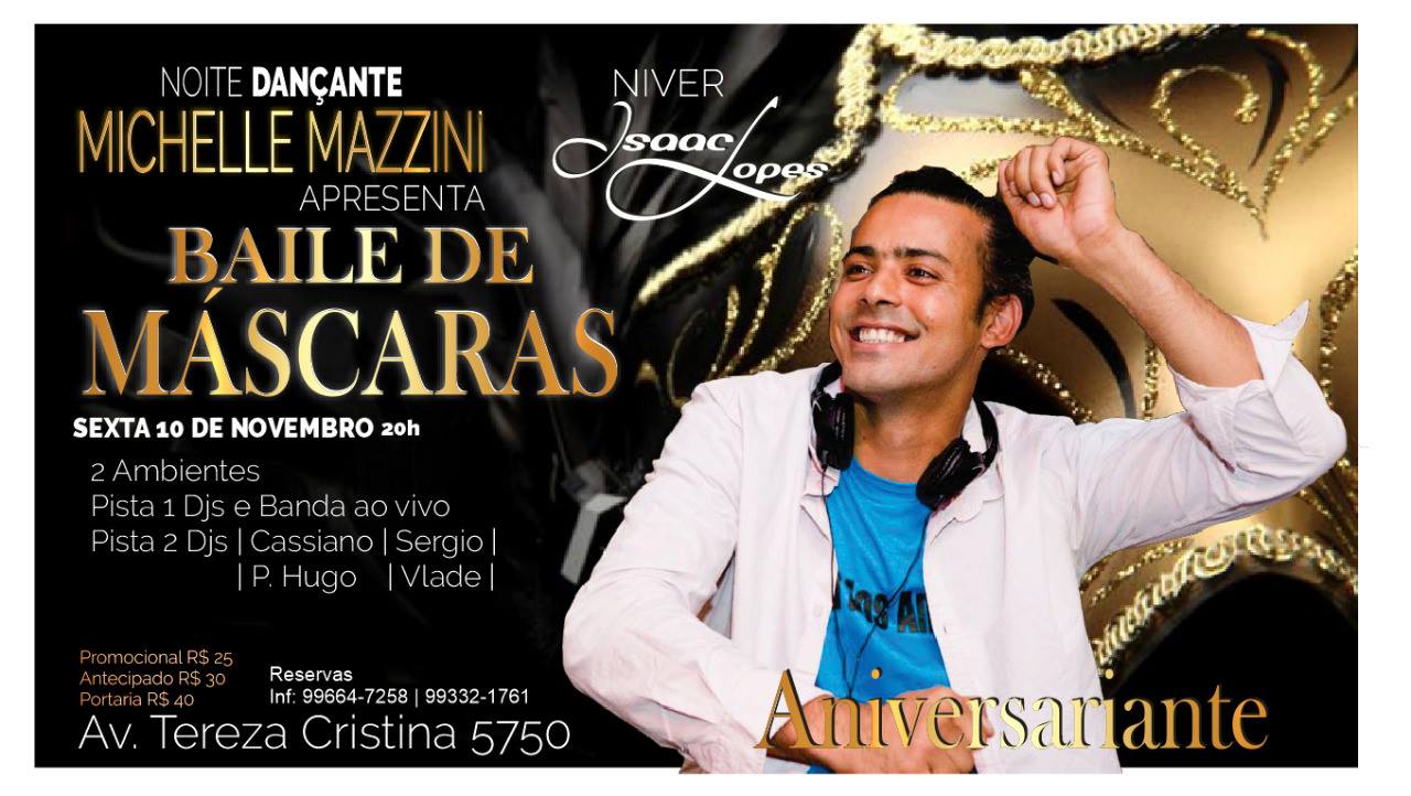 Baile de Máscaras + Niver de Isaac Lopes