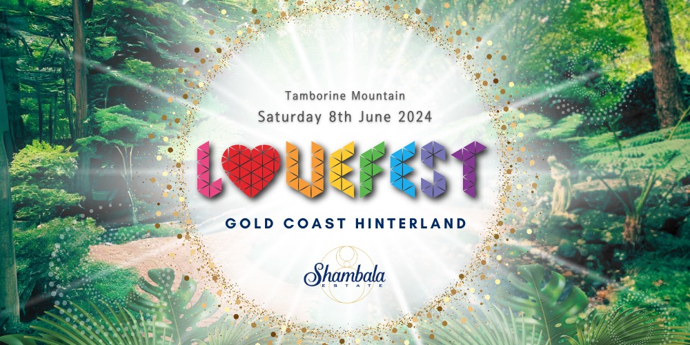Lovefest Gold Coast Hinterland