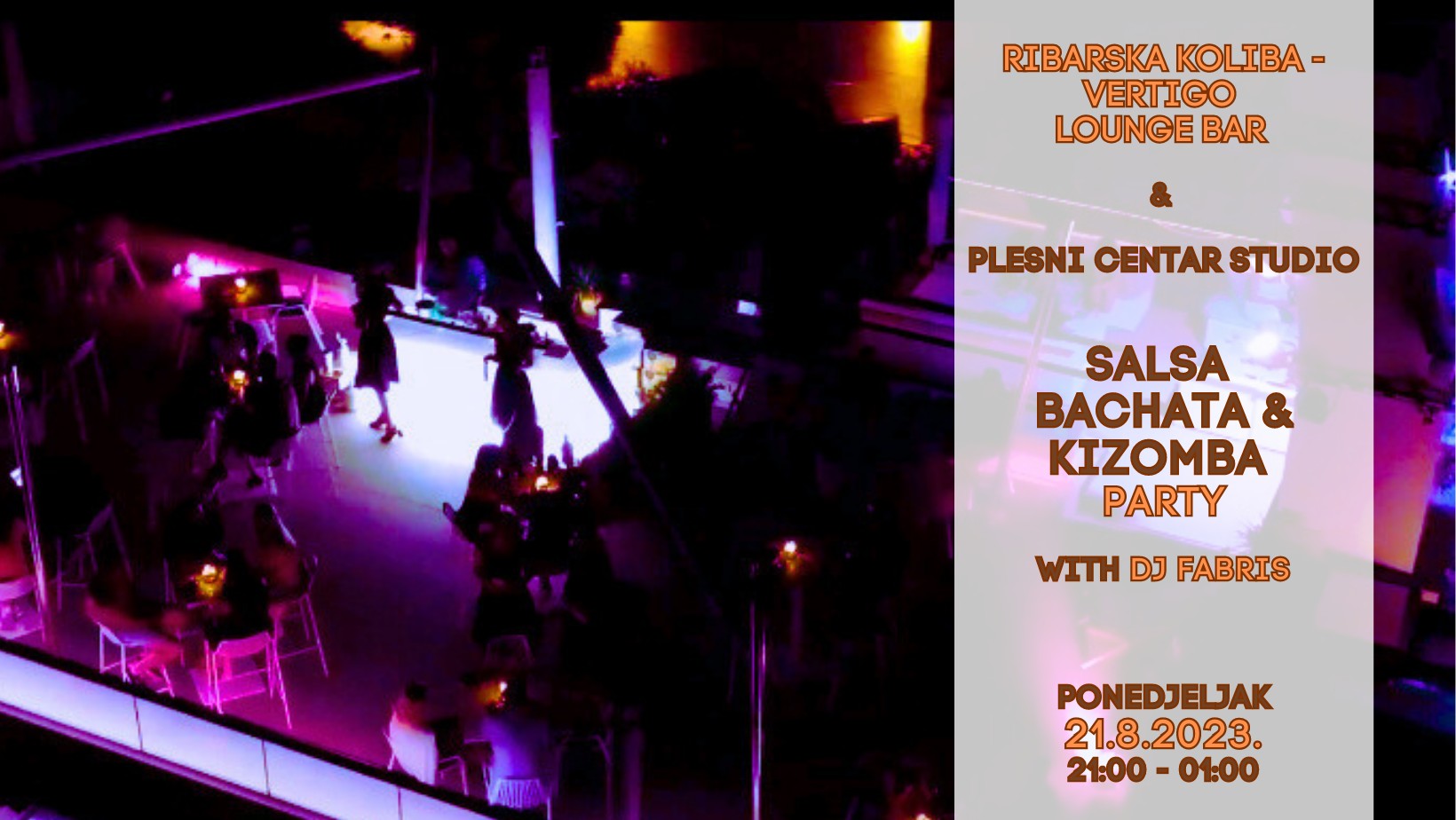 Plesni party SALSA BACHATA KIZOMBA - Monday 21.8.