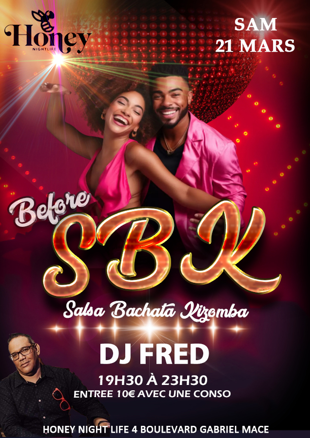 ⭐️SPECIAL SBK au HONEY ⭐️Le Samedi 21 MARS de 19h30 à 23h30 avec Dj FRED