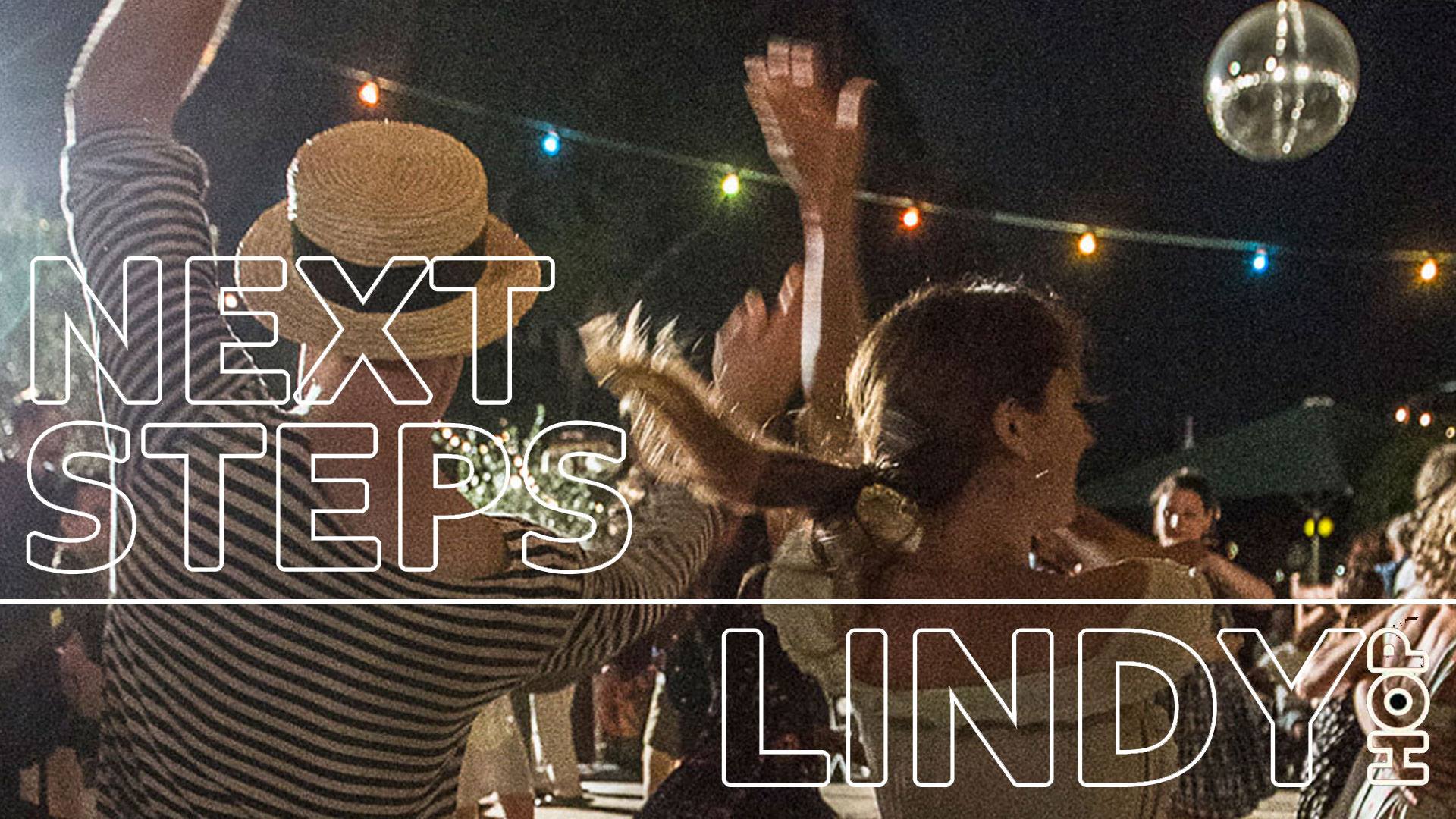 The Next Steps - Lindy Hop!