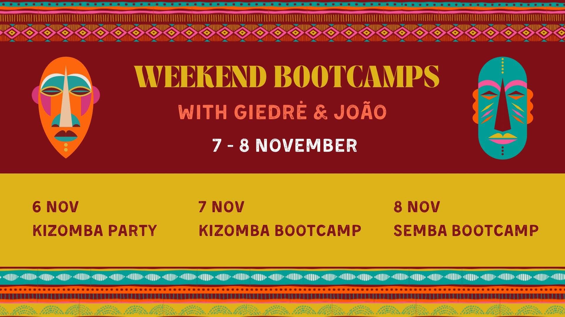 Weekend bootcamps with Joao & Giedre in November