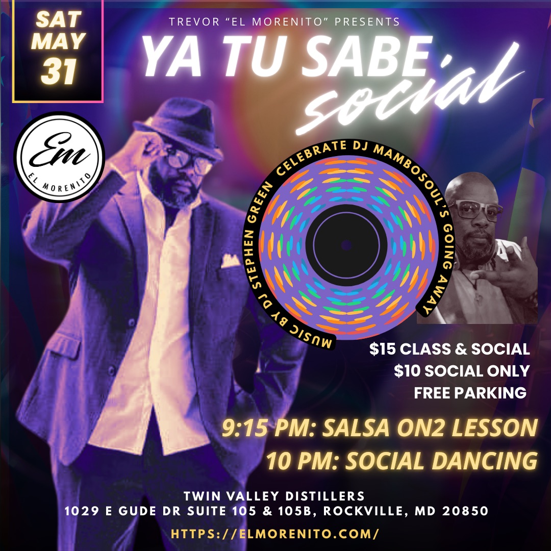 Ya Tu S.A.B.E. (Salsa and Bachata Evening) DJ MamboSoul going away May 31, 2025