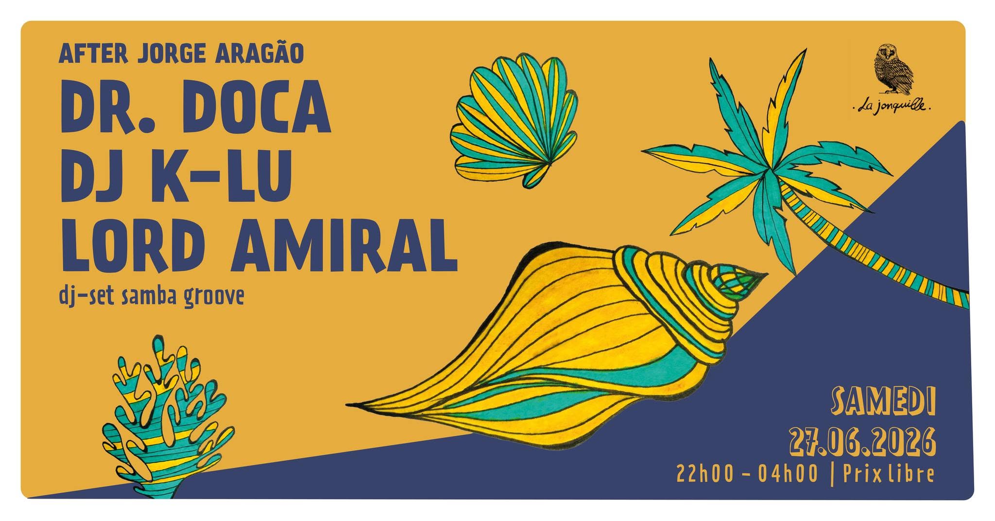 AFTER JORGE ARAGÃO : DR. DOCA, DJ K-LU, LORD AMIRAL (dj-set, samba groove)