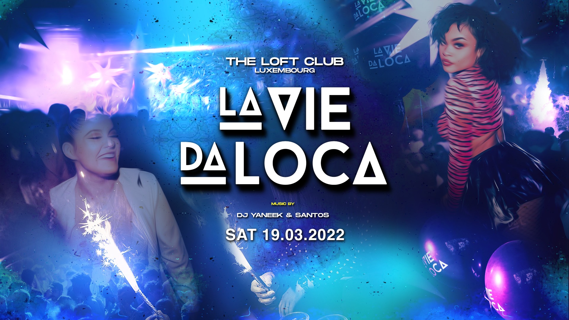 La Vie da Loca 19.03.22 @ The Loft