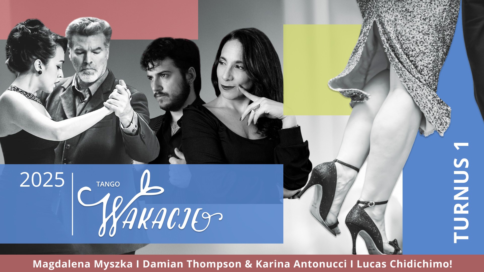 Majowe Tango Wakacje 2025: Magdalena Myszka, Damian Thompson, Karina Antonucci i Lucas Chidichimo