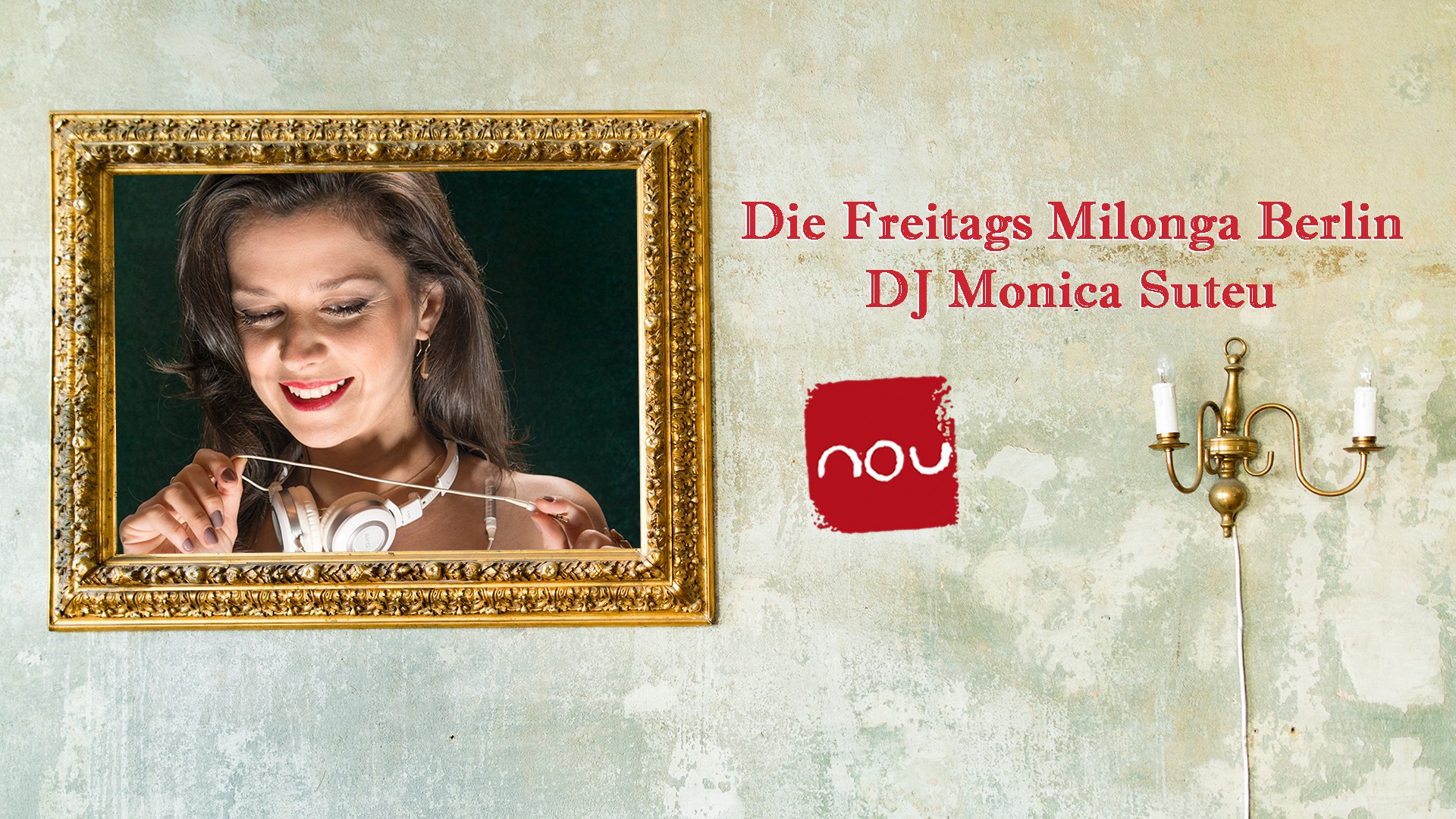 Die Freitags Milonga Berlin ◦◦◦ DJ Monica Suteu