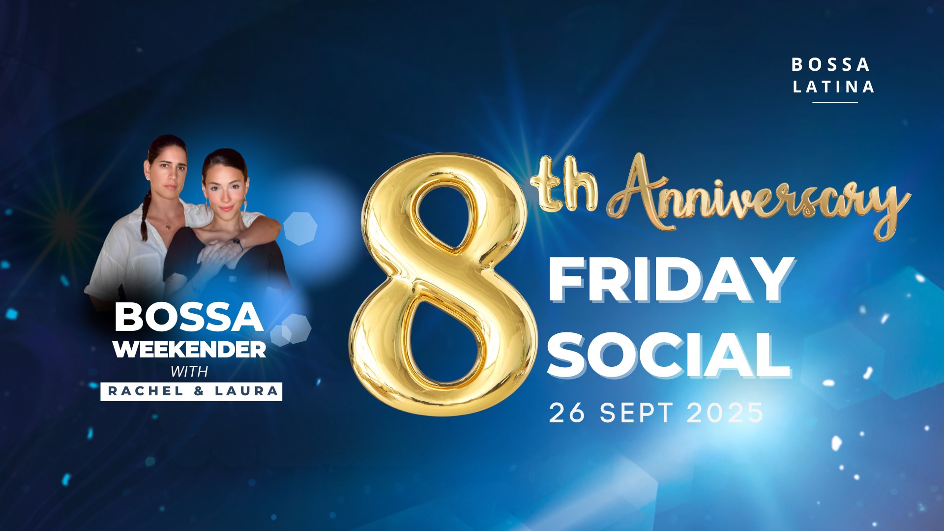 Bossa Latina 8th Anniversary - Brazilian Zouk FRIDAY Social