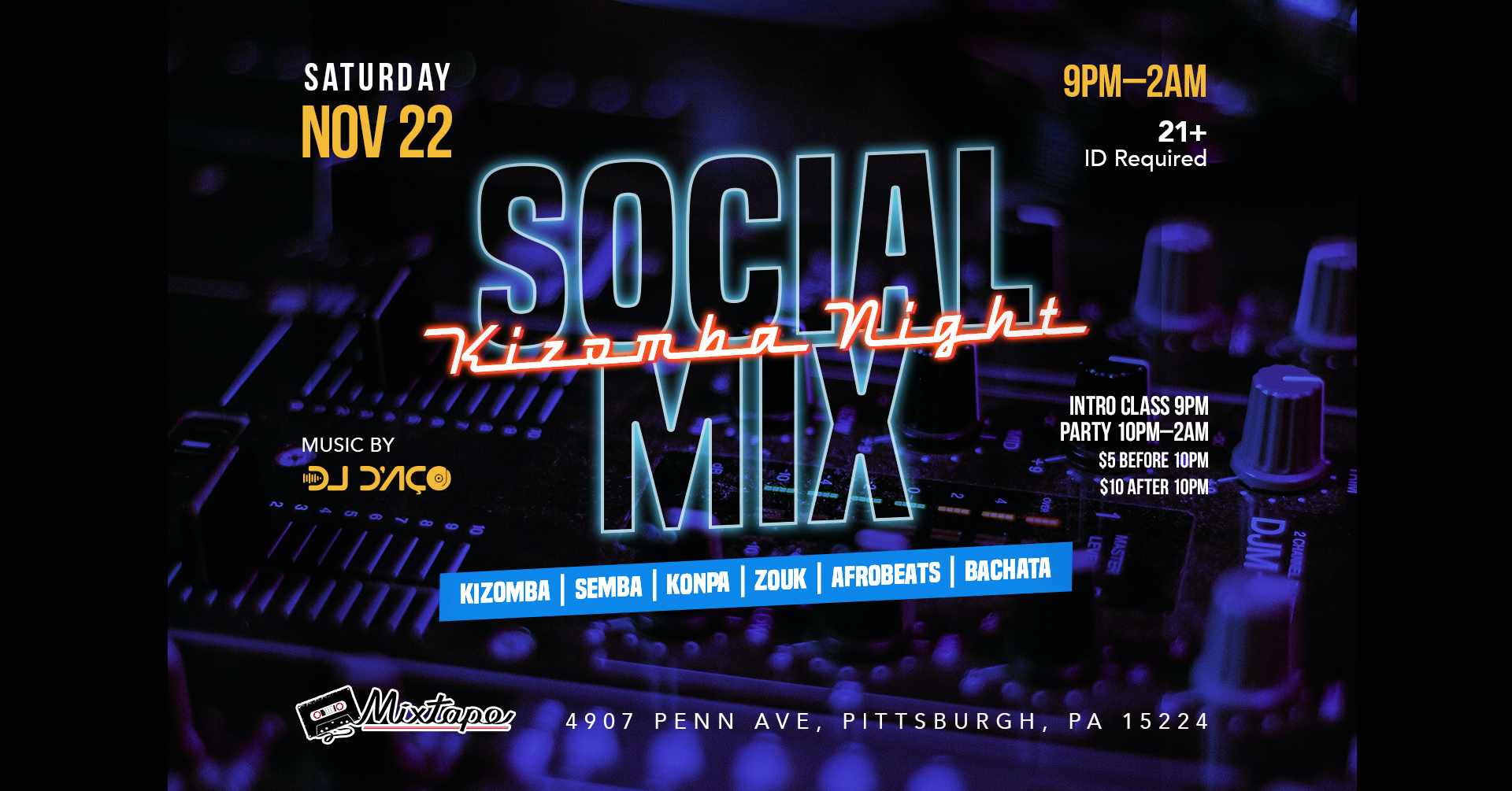 SOCiAL MiX Kizomba Night w DJ D'AÇO @ MIXTAPE Saturday 11 22 25