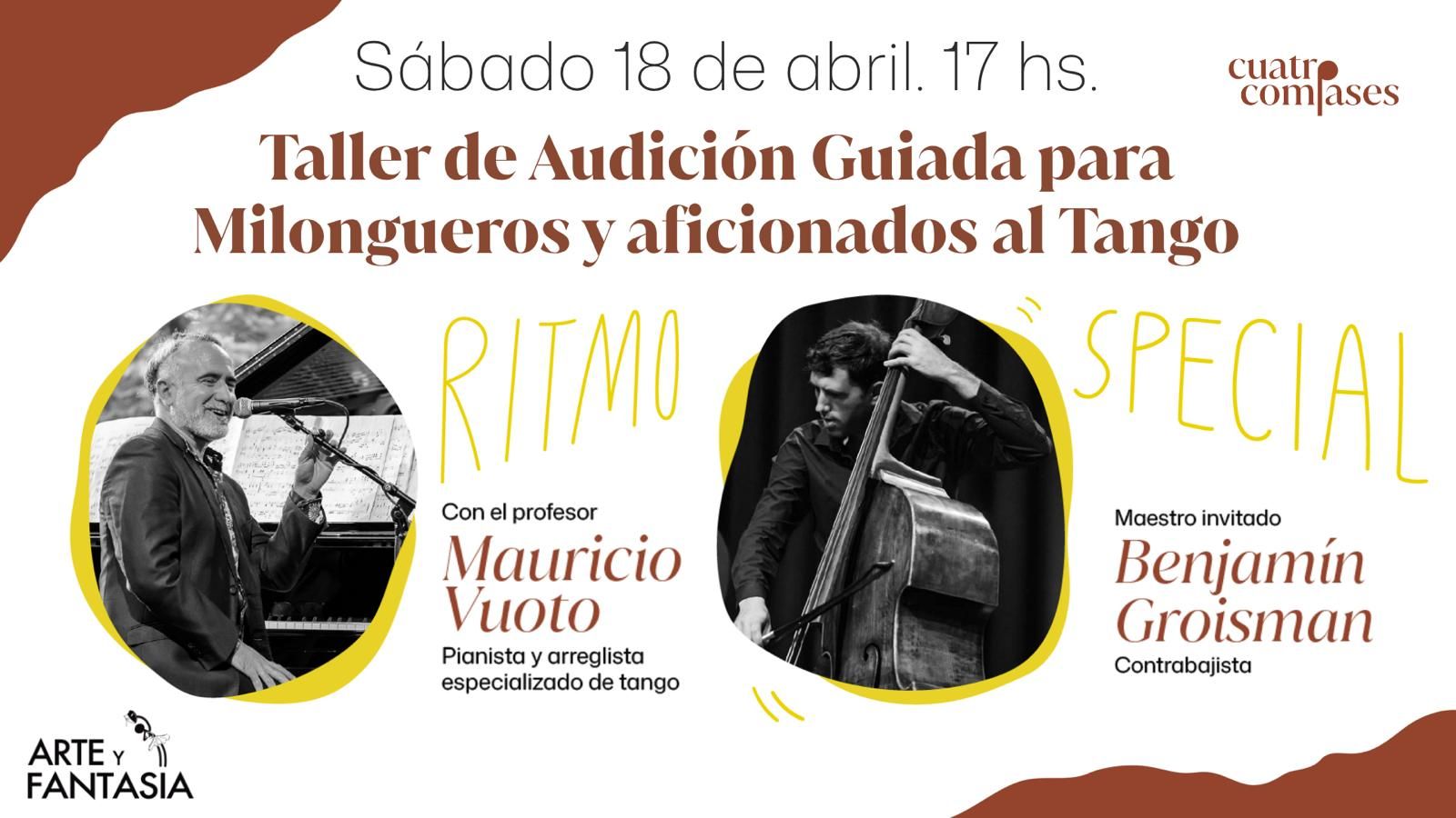 Taller de Audición Guiada para Milongueros y aficionados al Tango: ESPECIAL RITMO