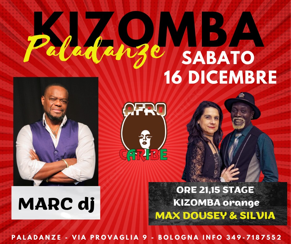 KIZOMBA PALADANZE SABATO 16 DICEMBRE -STAGE MAX DOUSEY E SILVIA - MARC DJ
