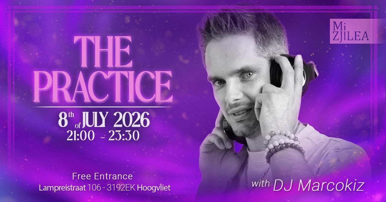 The PRACTICE with Dj Marcokiz