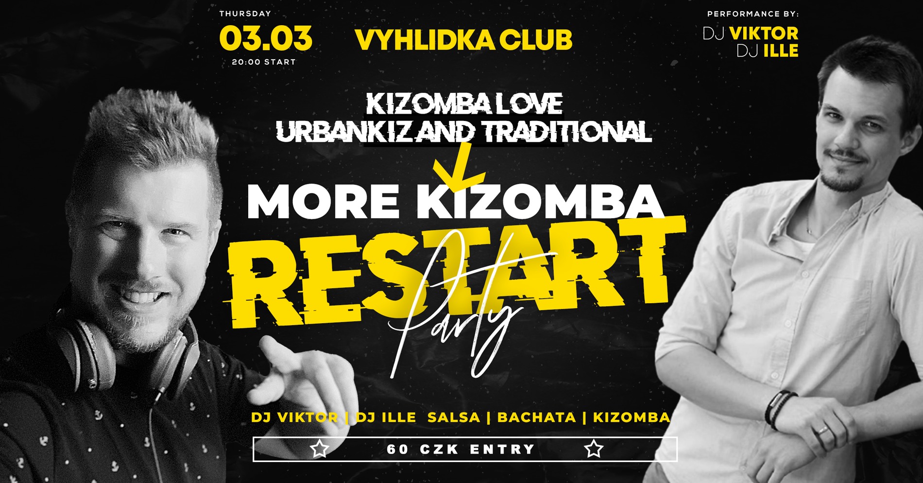 MORE KIZOMBA - RESTART PARTY - DJ VIKTOR DJ ILLE - VYHLIDKA