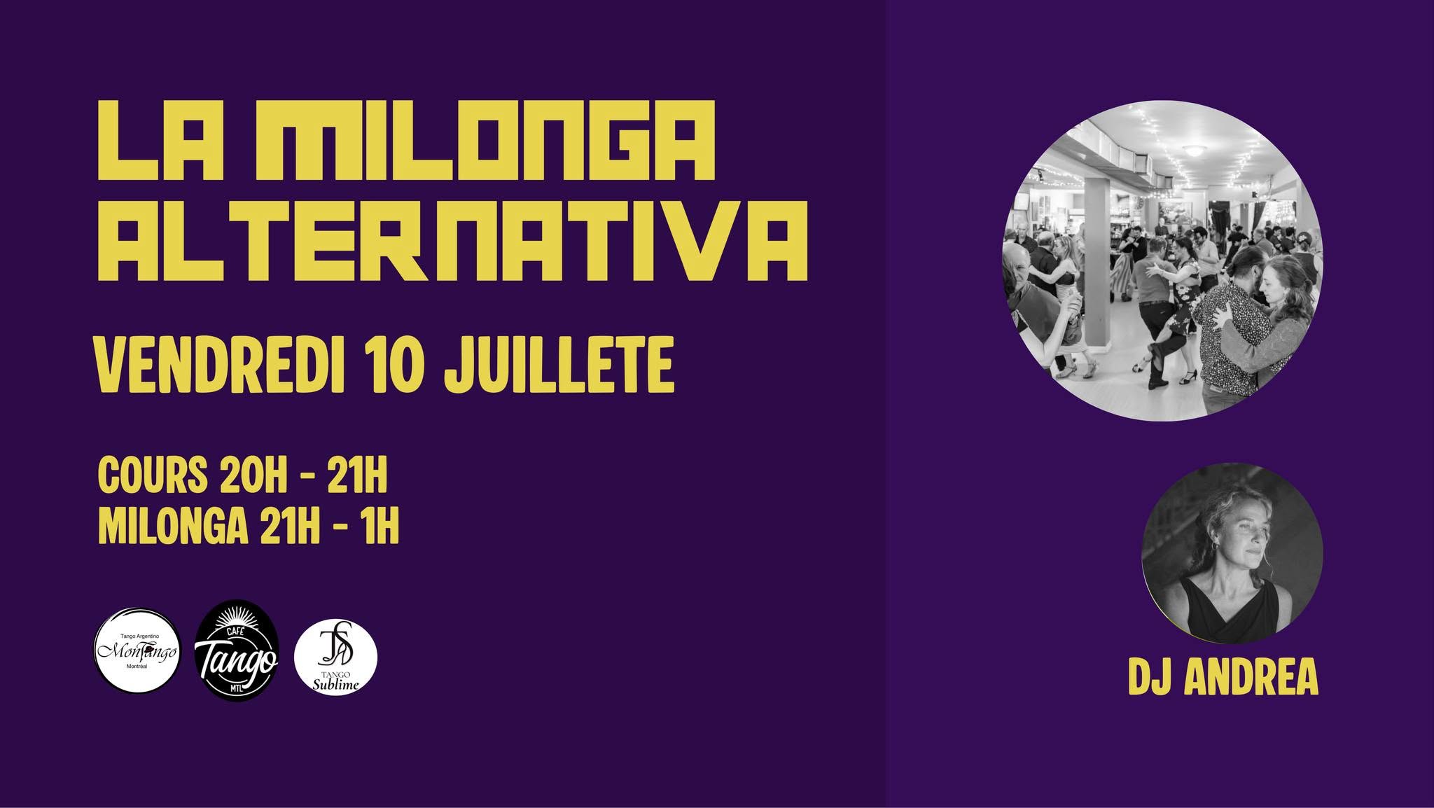 La MILONGA ALTERNATIVA avec DJ Andrea + Cours avec Andrea et Rob