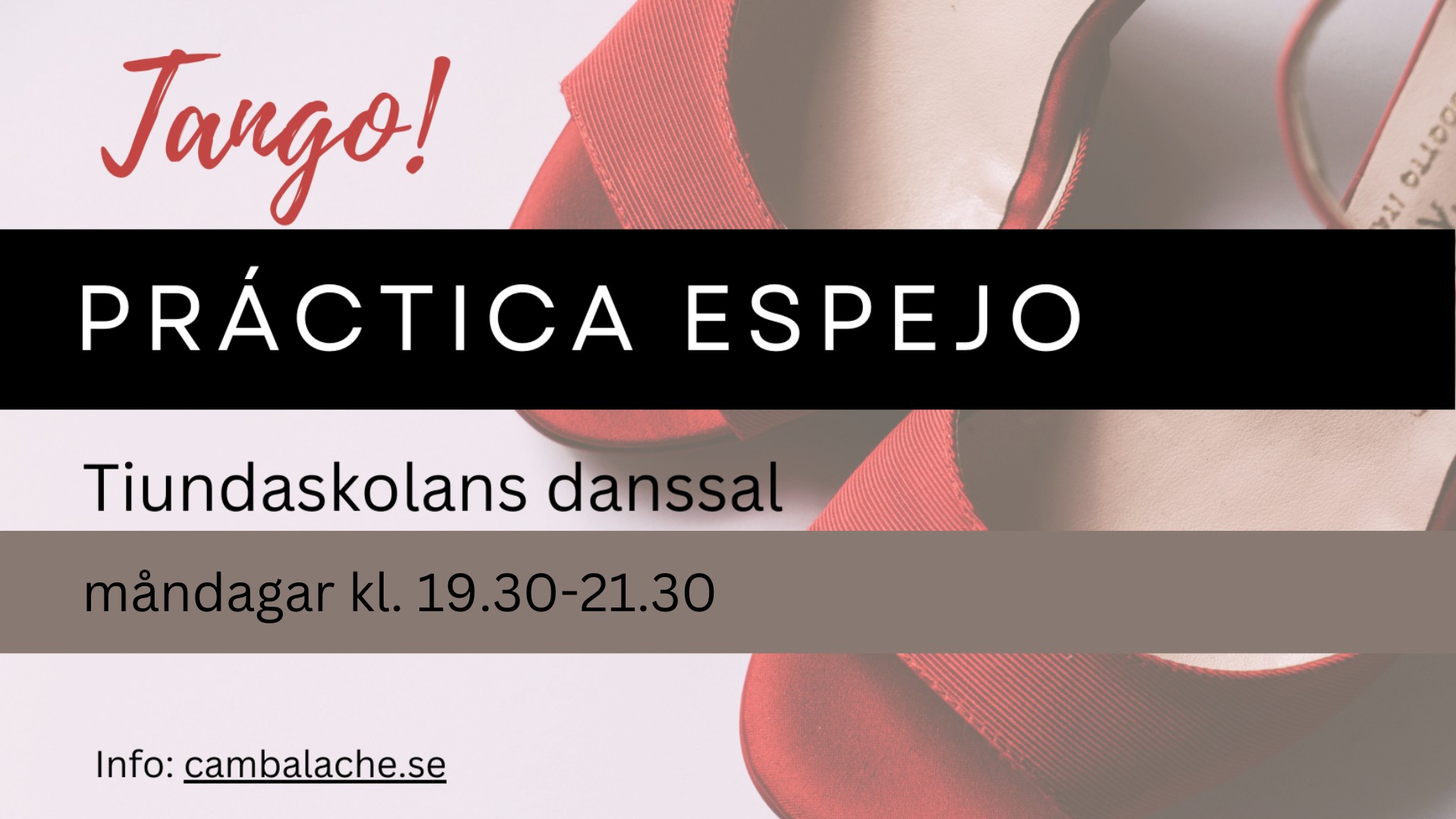 Tango Espejo (práctica) x3 OBS: MEDLEMSMÖTE 27 10 kl. 19.00