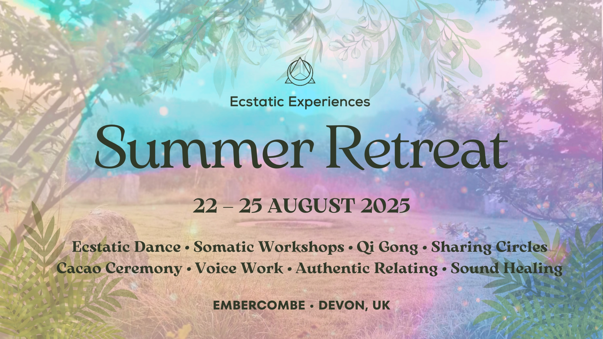 Ecstatic Dance Summer Retreat • 22-25 August