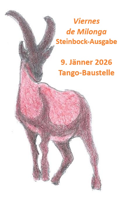 Viernes de Milonga - Steinbock-Edition - mit Práctica