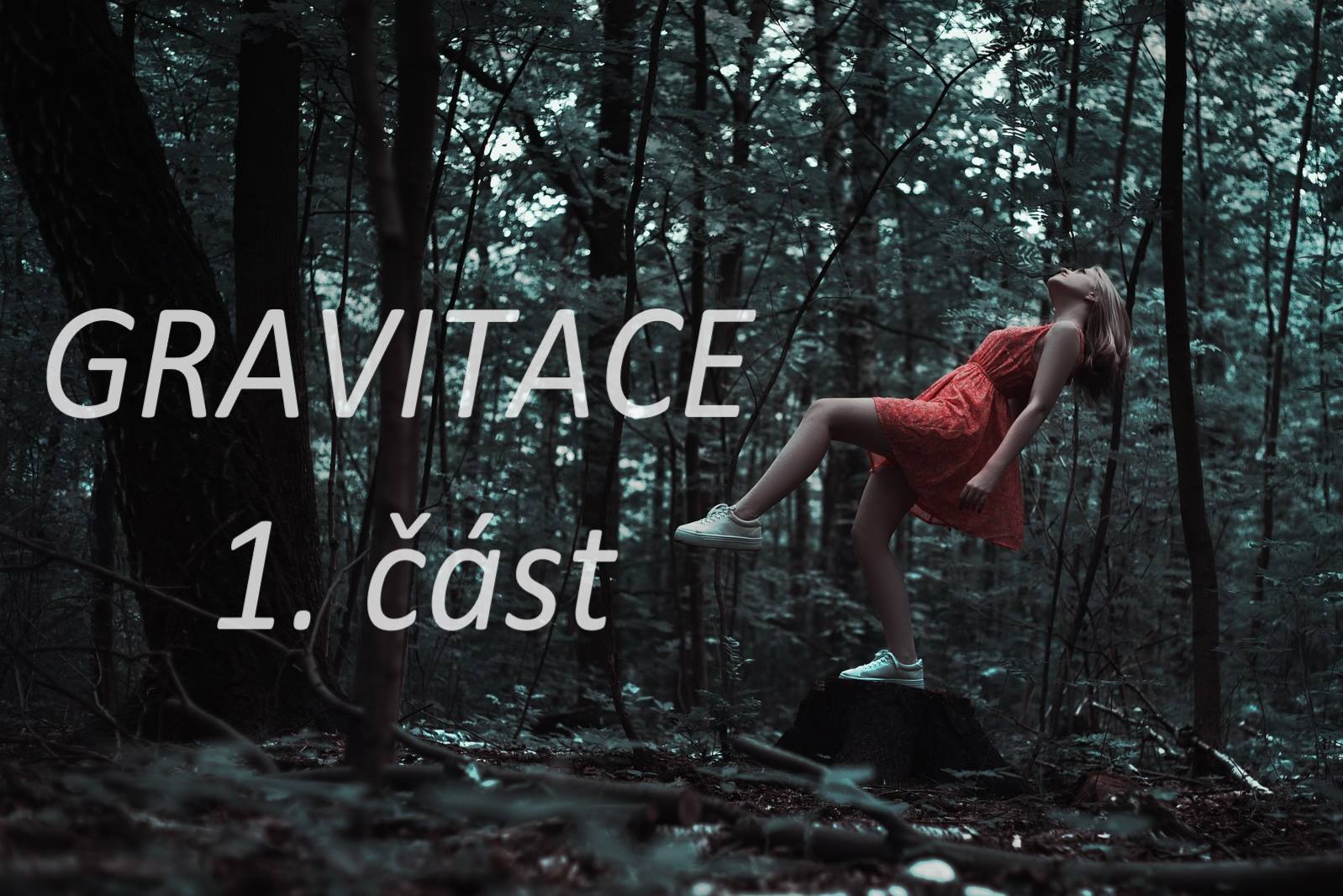 Laboratoř CI - Gravitace 1. část