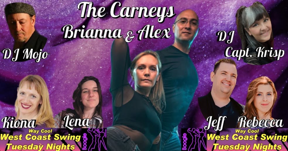 W C Swing Tuesdays w ALEX & BRIANNA CARNEY, Jeff & Rebecca, Kiona & Lena, DJs Mojo & Captain Krisp!