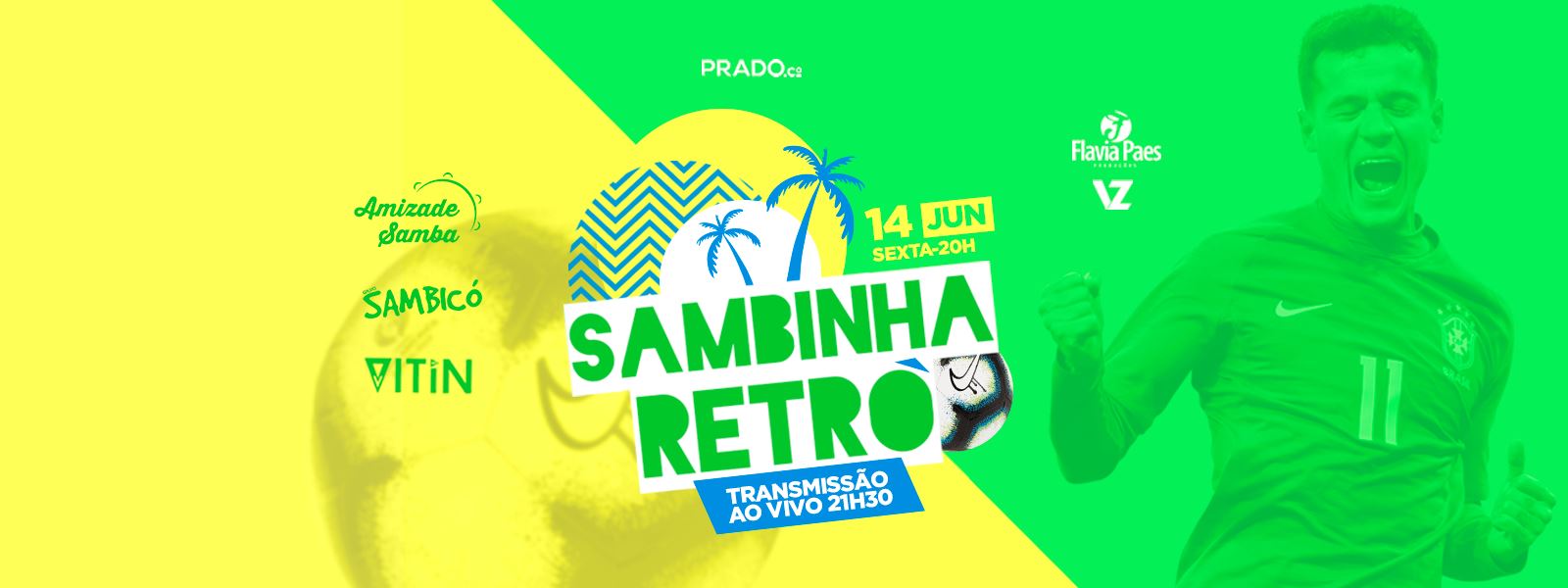 HOJE - Sambinha Retrô na Copa @Prado