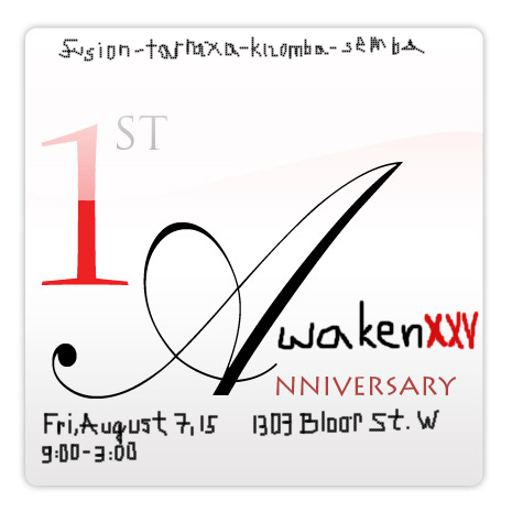 AWAKEN XXV - 1ST ANNIVERSARY - GUEST INSTRUCTORS MARIE KIZOMBA SEMLIMITE & KIZOMBA GERRY (Montreal)