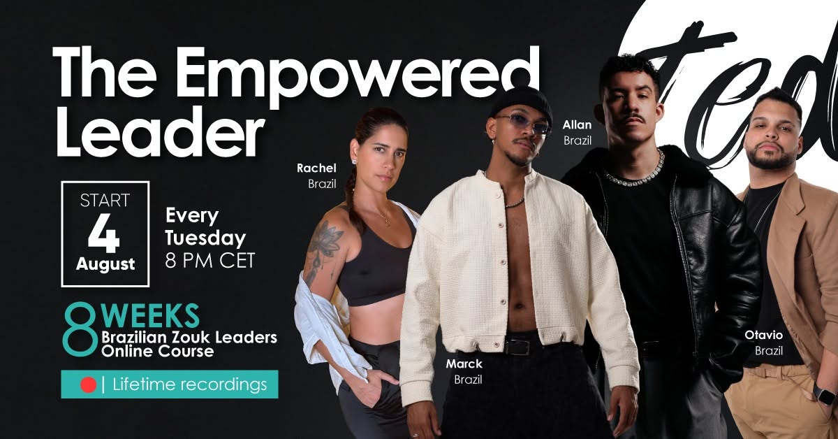 The Empowered Leader Program - 8 Weeks Brazilian Zouk Leaders Online Course