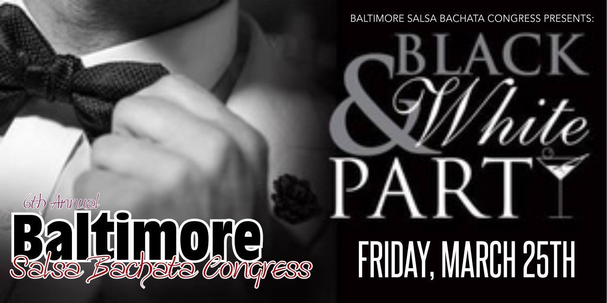 Black & White Party at Baltimore Salsa Bachata Congress